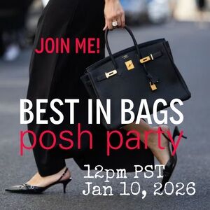 That’s a Wrap!! Thank You! Best in Bags Posh Party - Jan 10 @12pm PST!!